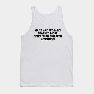 Funny quotes-adult quotes-spank joke Tank Top